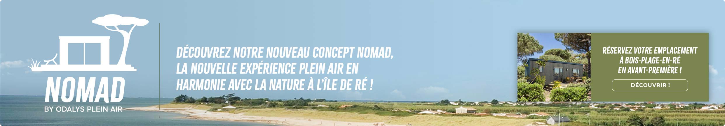 Découvrez notre nouveau concept Nomad, la nouvelle expérience Plein Air en harmonie avec la nature à l'île de Ré !